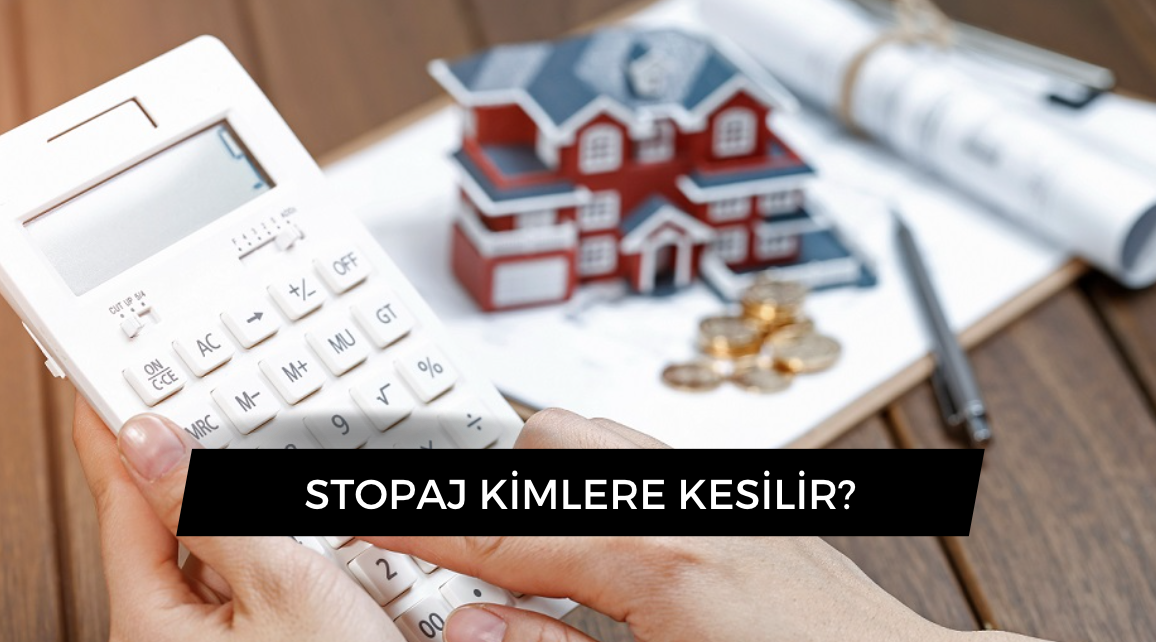 stopaj kimlere kesilir