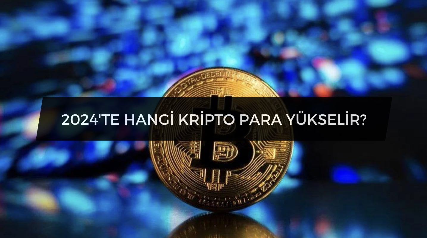 2024’te Hangi Kripto Para Yükselir? Vergi Öde